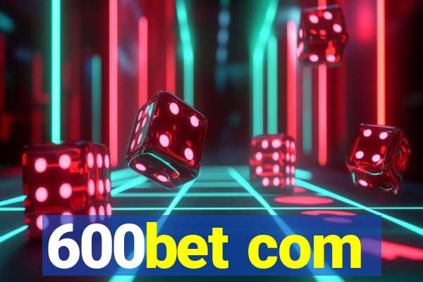 600bet com